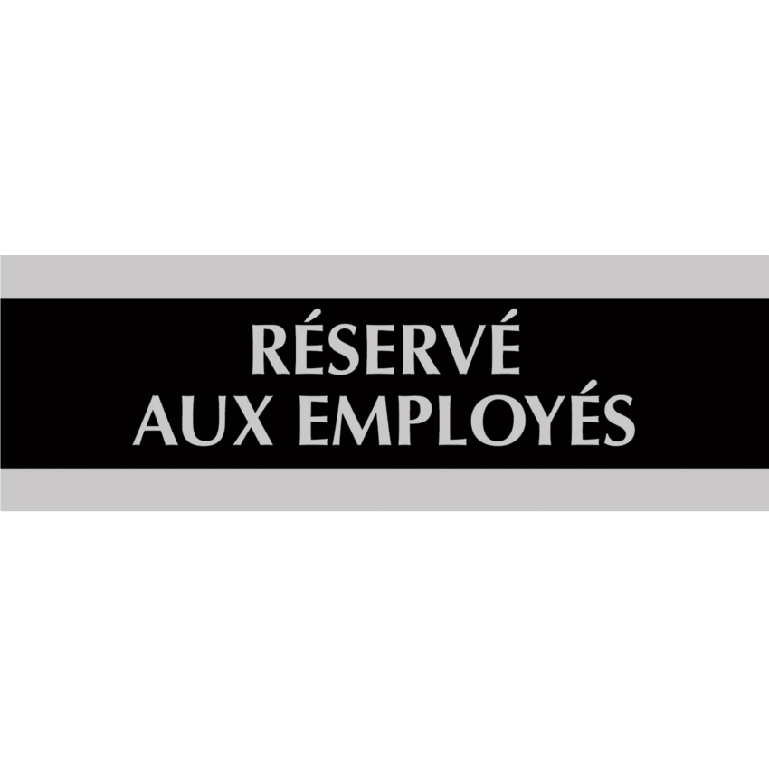 Headline® Century Réservé aux Employés Sign 3" x 9" French